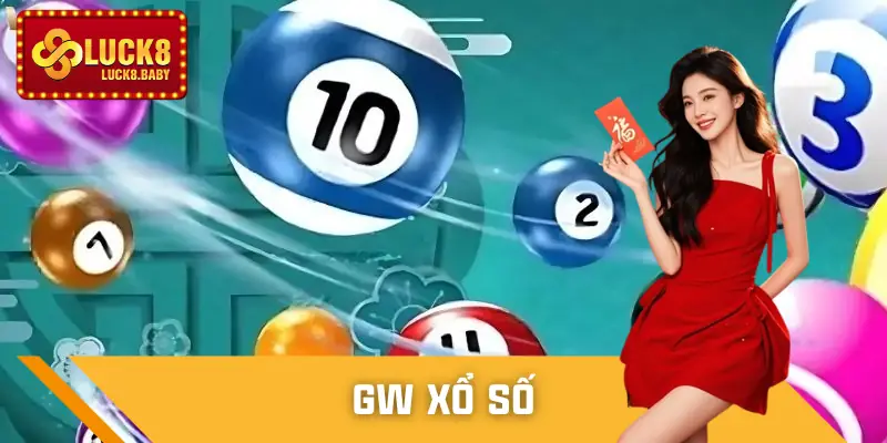 GW Xổ Số - Sảnh Cược Lô Đề Uy Tín, Thưởng Lên Đến 99 Lần