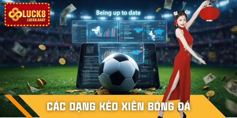 keo-xien-bong-da-la-gi-loai-hinh