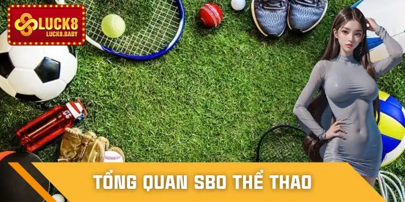 sbo-the-thao-so-luoc-ve-sanh