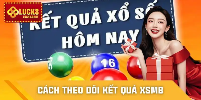 xo-so-mien-bac-cac-cach-theo-doi