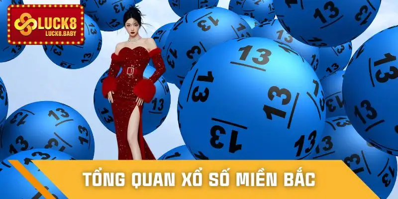 xo-so-mien-bac-tong-quan